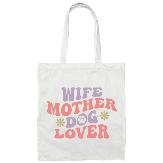 Wife Mother Dog Lover Rescue Mom Canvas Tote Bag