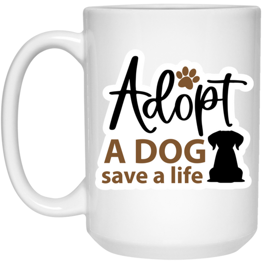 Adopt a Dog Save a Life Rescue 15 oz. White Mug