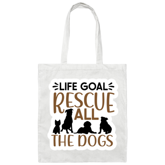 Life Goal Rescue All the Dogs Canvas Tote Bag
