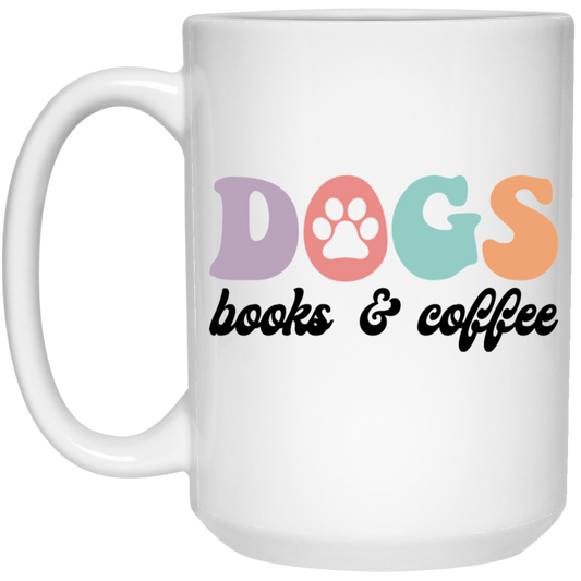 Dogs Books & Coffee15 oz. White Mug