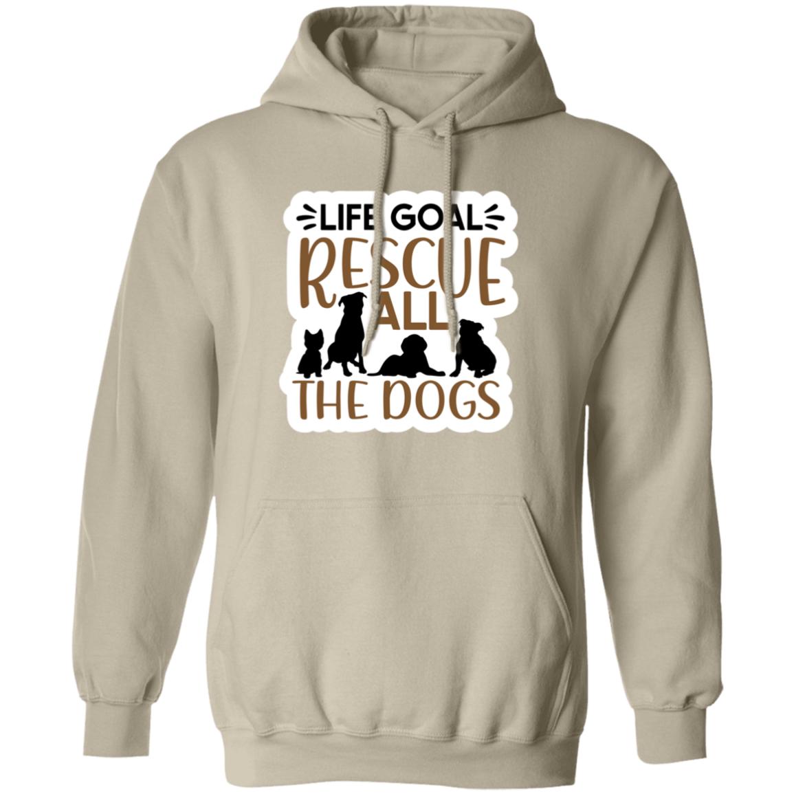 Life Goal Rescue All the Dogs Pullover Hoodie Hooded Sweatshirt