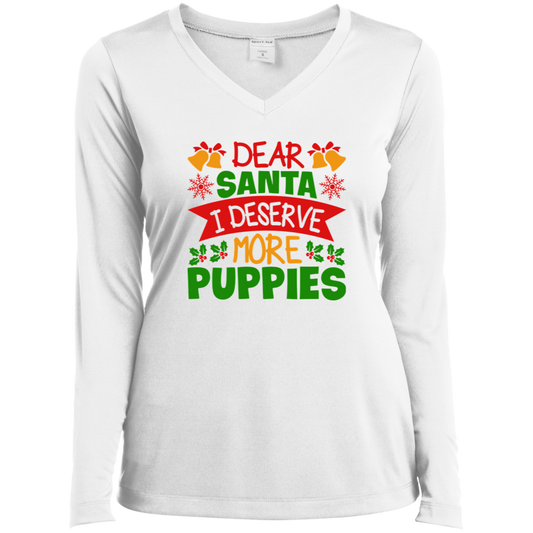 Dear Santa I Deserve More Puppies Christmas Dog Ladies’ Long Sleeve Performance V-Neck Tee