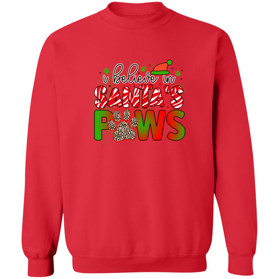I Believe in Santa Paws Dog Christmas Crewneck Pullover Sweatshirt