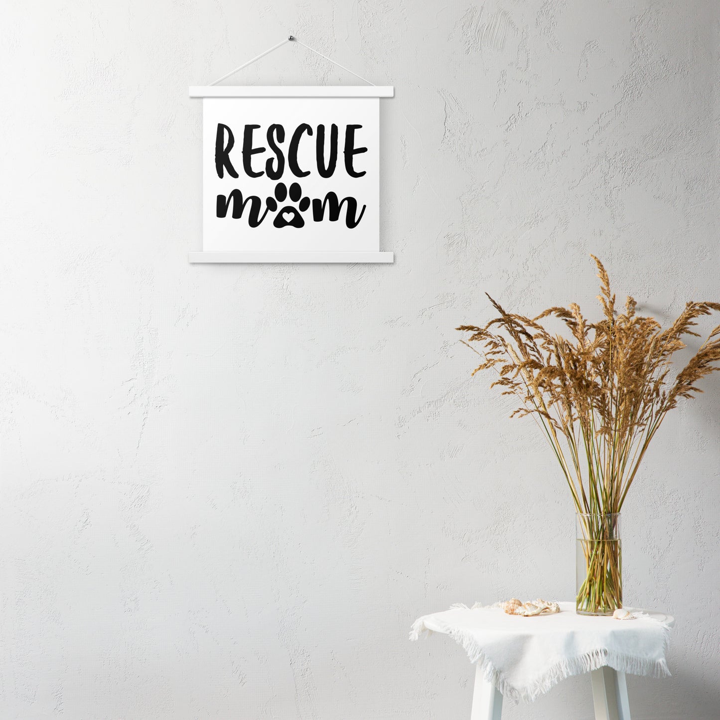 Rescue Mom Poster with hangers