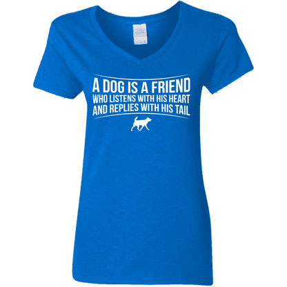 A Dog Is A Friend - Ladies V Neck.