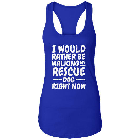I Would Rather - Ladies Racer Back Tank.