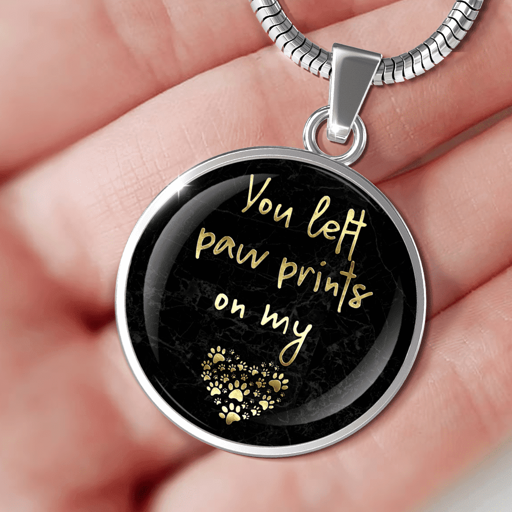You Left Paw Prints On My Heart - Pendant.