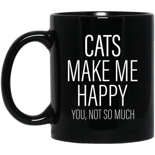 Cats Make me Happy - Black Mugs