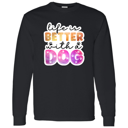 Life is Better with a Dog Watercolor Long Sleeve T-Shirt