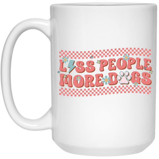 Less People More Dogs 15 oz. White Mug