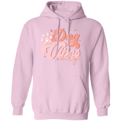 Dog Vibes Only Pullover Hoodie Hooded Sweatshirt