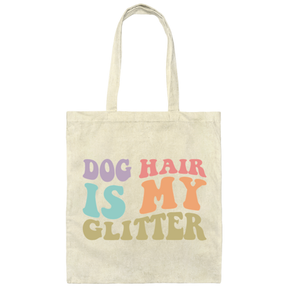 Dog Hair is My Glitter Canvas Tote Bag