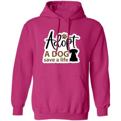 Adopt a Dog Save a Life Rescue Pullover Hoodie Hooded Sweatshirt