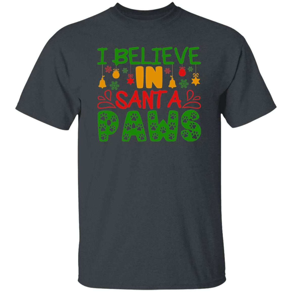 I Believe in Santa Paws Christmas Dog Christmas T-Shirt