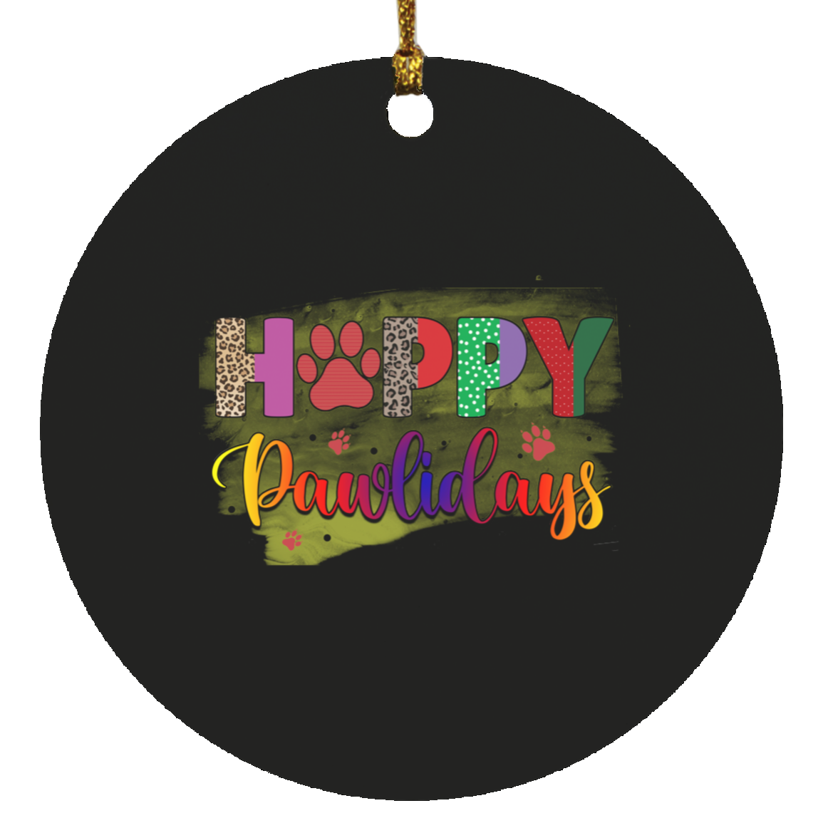 Happy Pawlidays Christmas Dog Circle Ornament