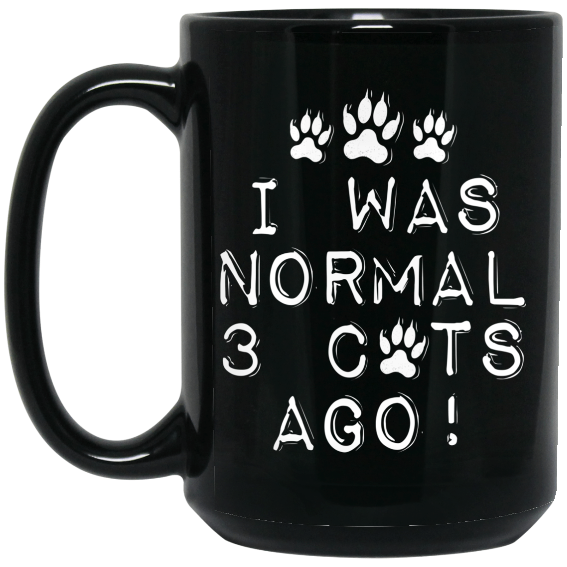 Normal 3 Cats Ago - Black Mugs