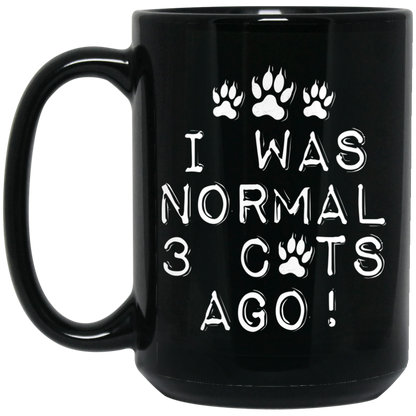Normal 3 Cats Ago - Black Mugs