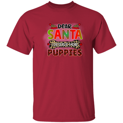 Dear Santa I Deserve More Puppies Dog Christmas T-Shirt