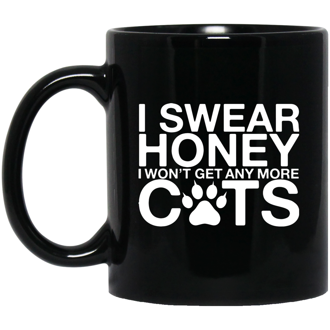 I Swear Honey Cats - Black Mugs