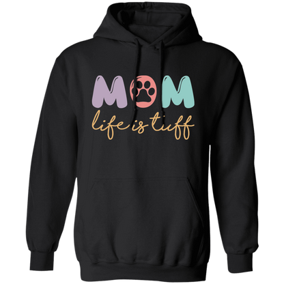 Dog Mom Paw Print Life is Tuff Pullover Hoodie Hooded Sweatshirt