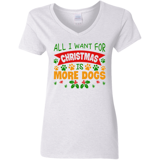 All I Want for Christmas is More Dogs Ladies' V-Neck T-Shirt