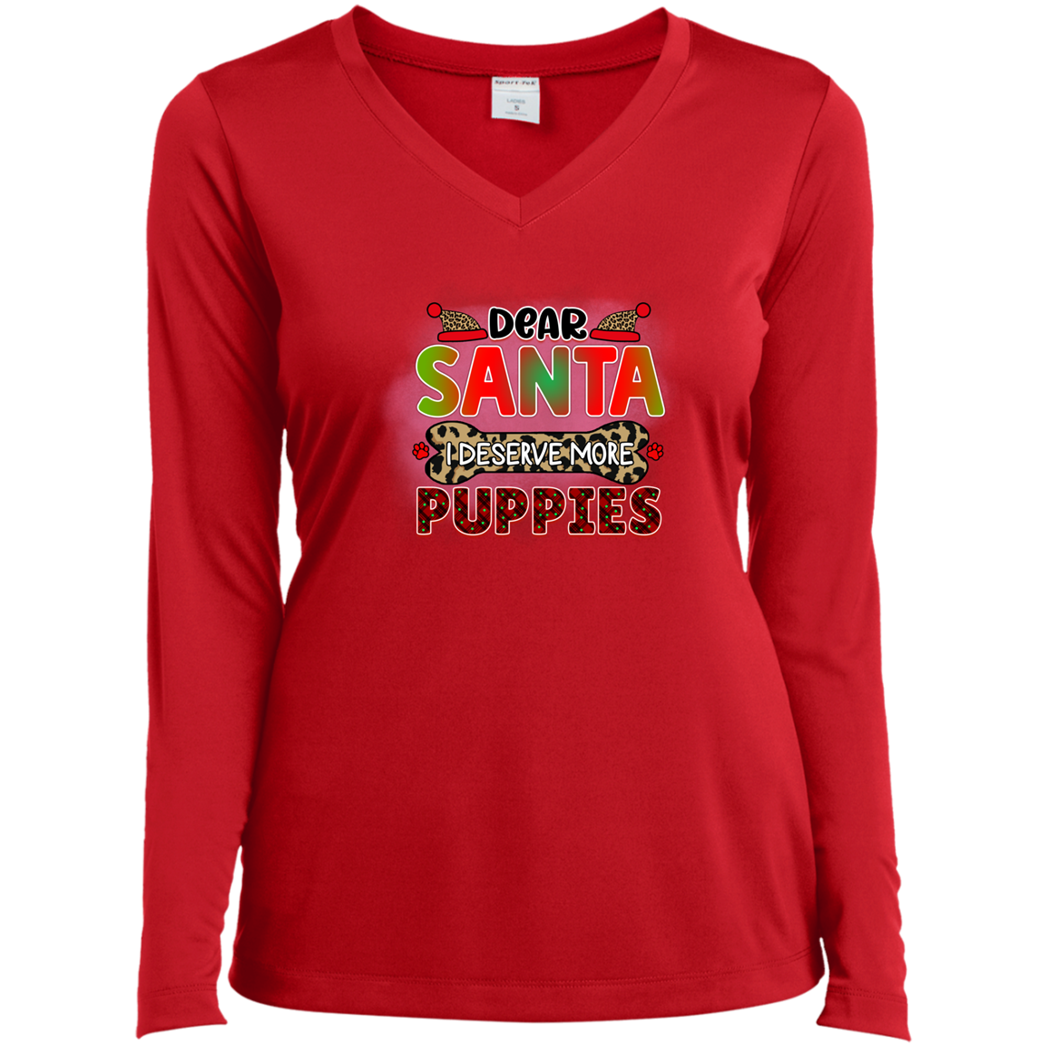 Dear Santa I Deserve More Puppies Dog Christmas Ladies’ Long Sleeve Performance V-Neck Tee
