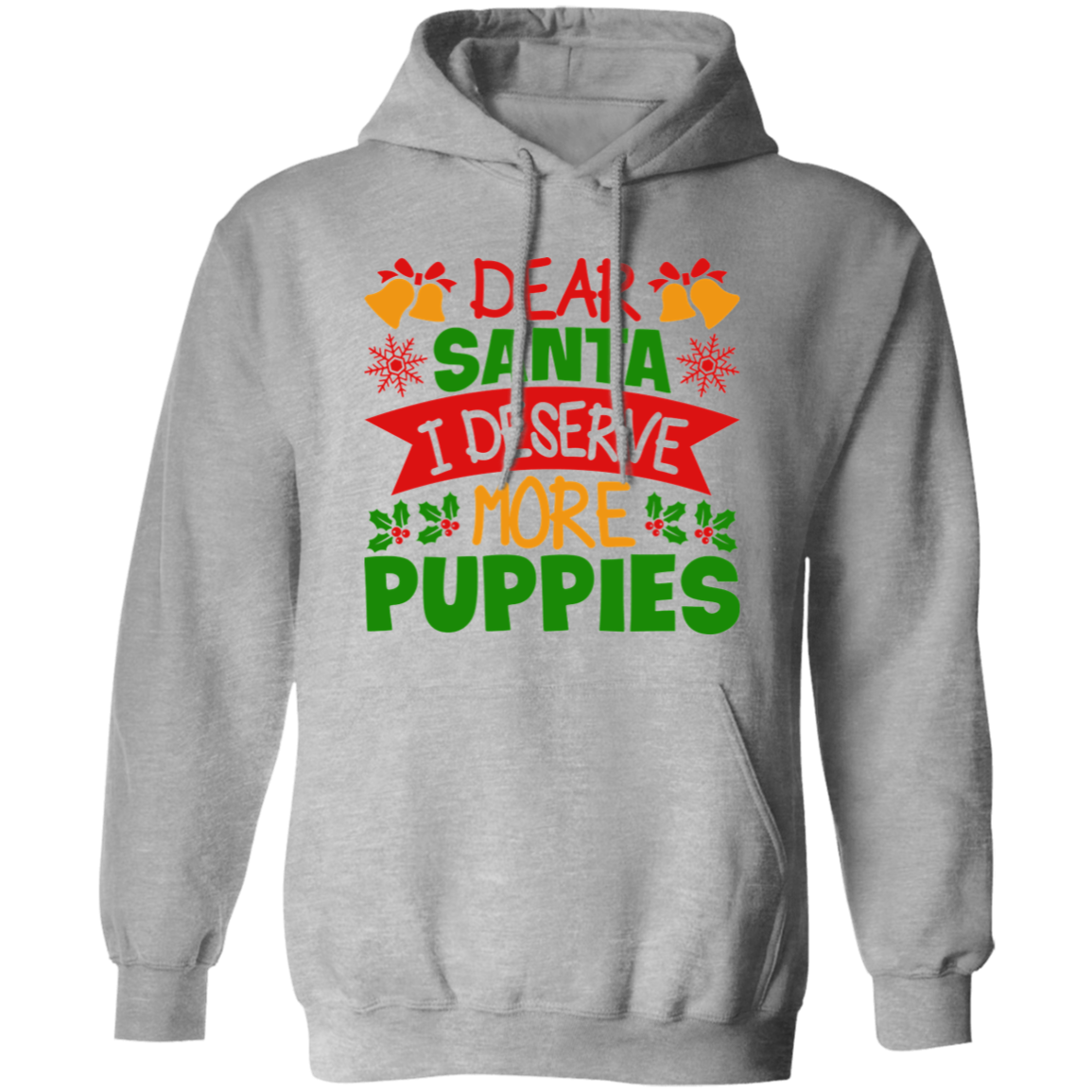 Dear Santa I Deserve More Puppies Christmas Dog Pullover Hoodie Hooded Sweatshirt