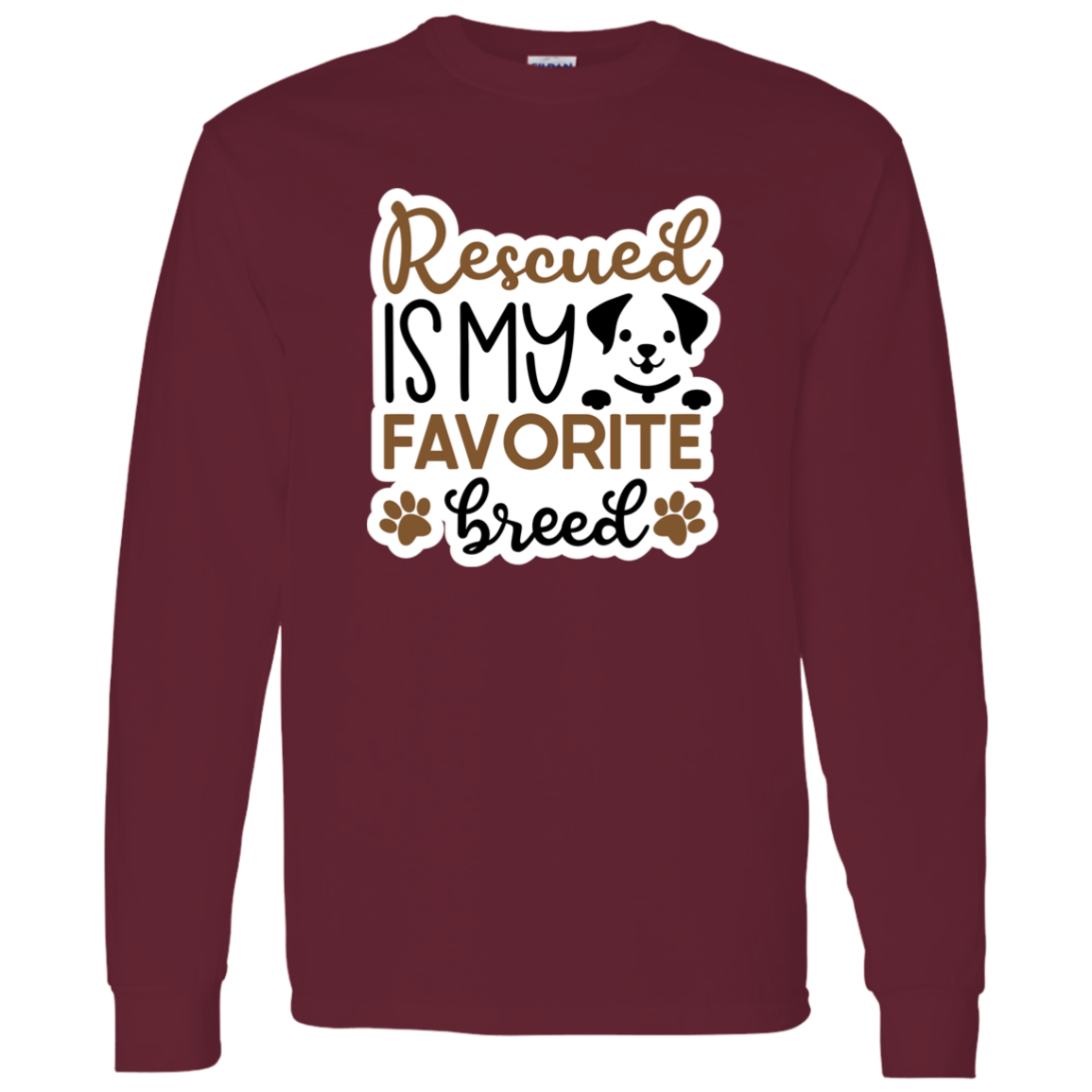 Rescued is My Favorite Breed Dog Long Sleeve T-Shirt