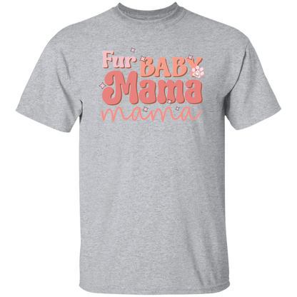 Fur Baby Mama Dog Mom T-Shirt