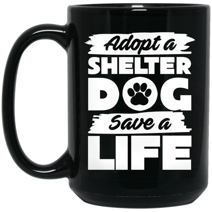 Adopt Shelter Dog - Black Mugs