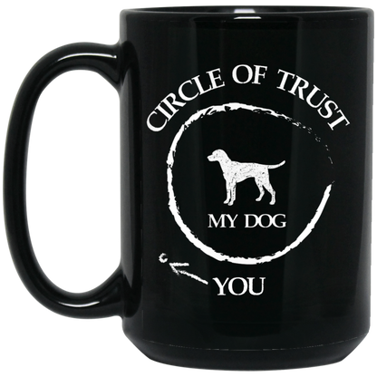 Circle of Trust Dog - Black Mugs