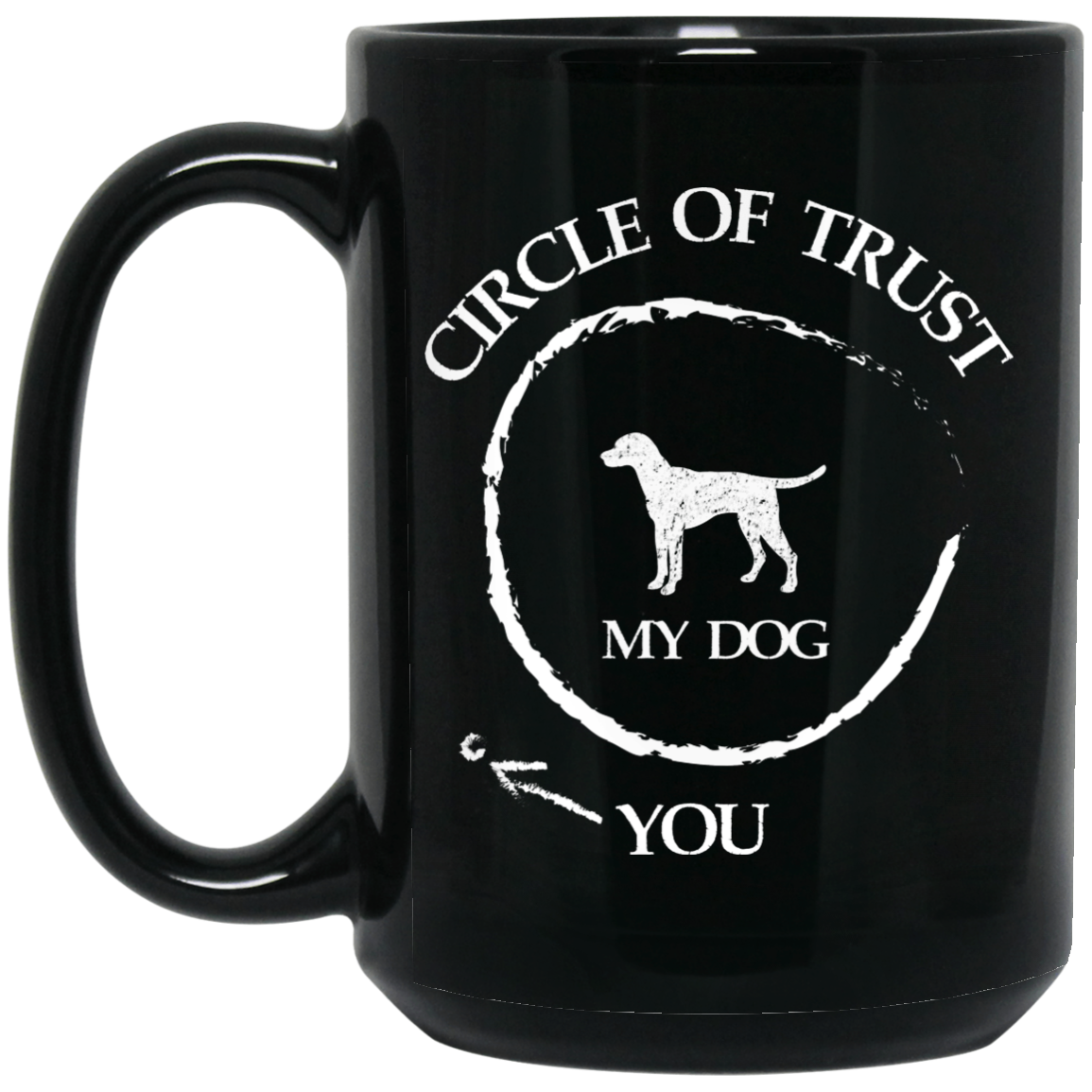 Circle of Trust Dog - Black Mugs