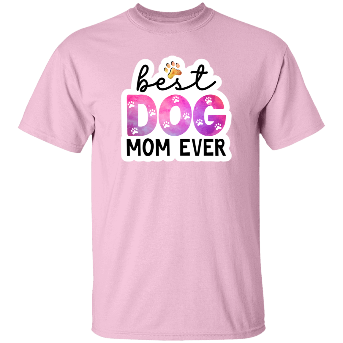 Best Dog Mom Ever T-Shirt