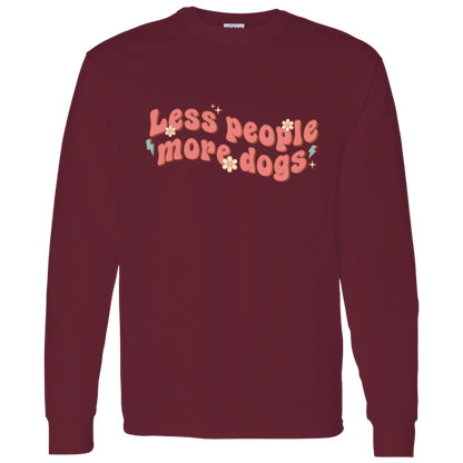 Less People More Dogs Long Sleeve T-Shirt
