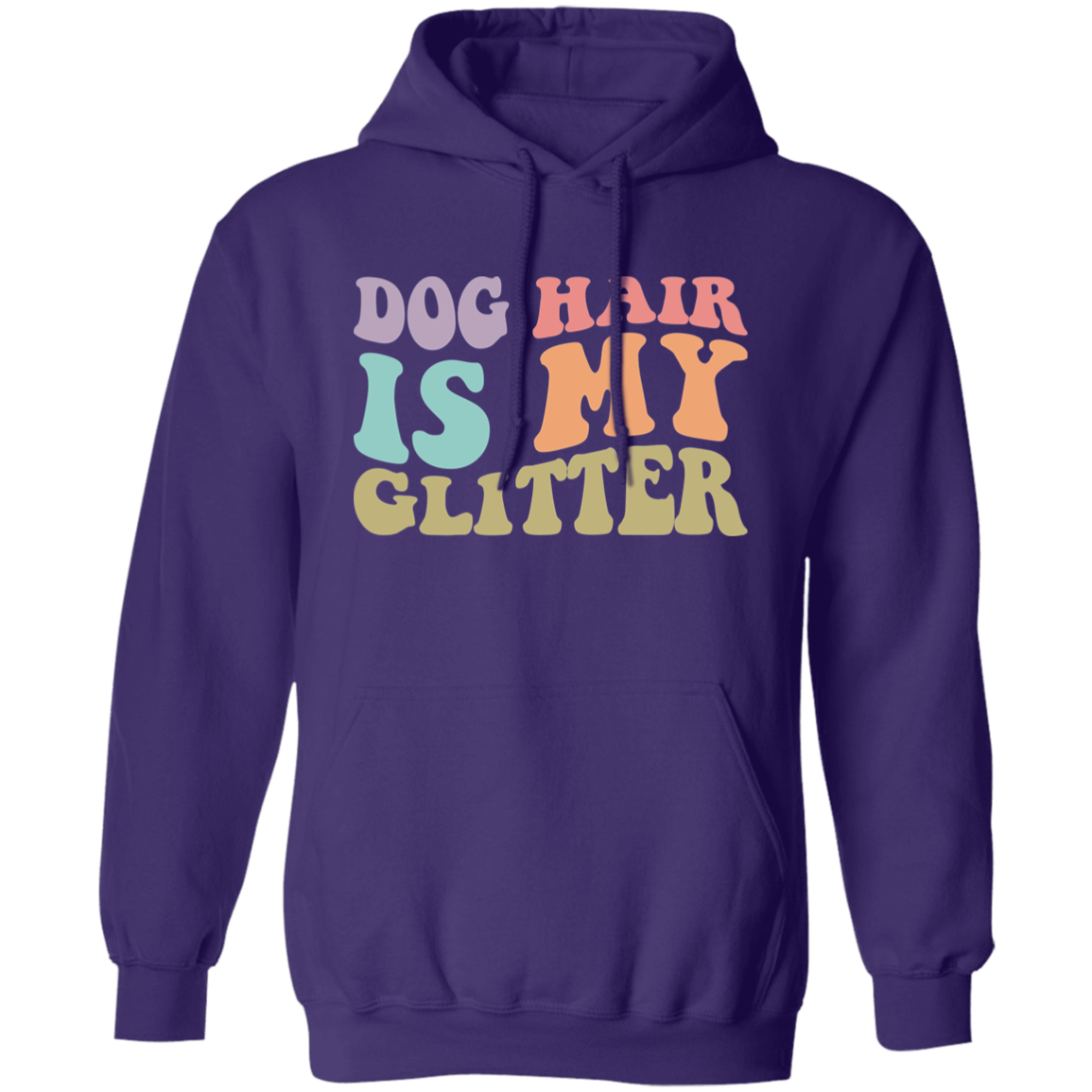 Dog Hair is My Glitter Pullover Hoodie Hooded Sweatshirt