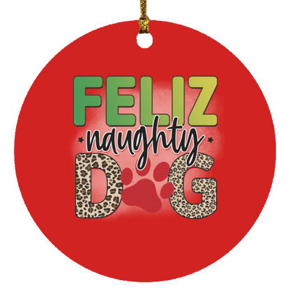 Feliz Naughty Dog Christmas Circle Ornament