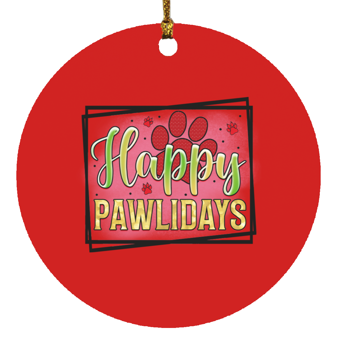 Happy Pawlidays Paw Print Christmas Dog Circle Ornament