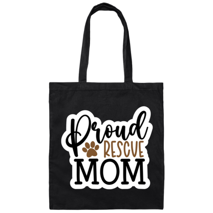 Proud Rescue Mom Dog Canvas Tote Bag