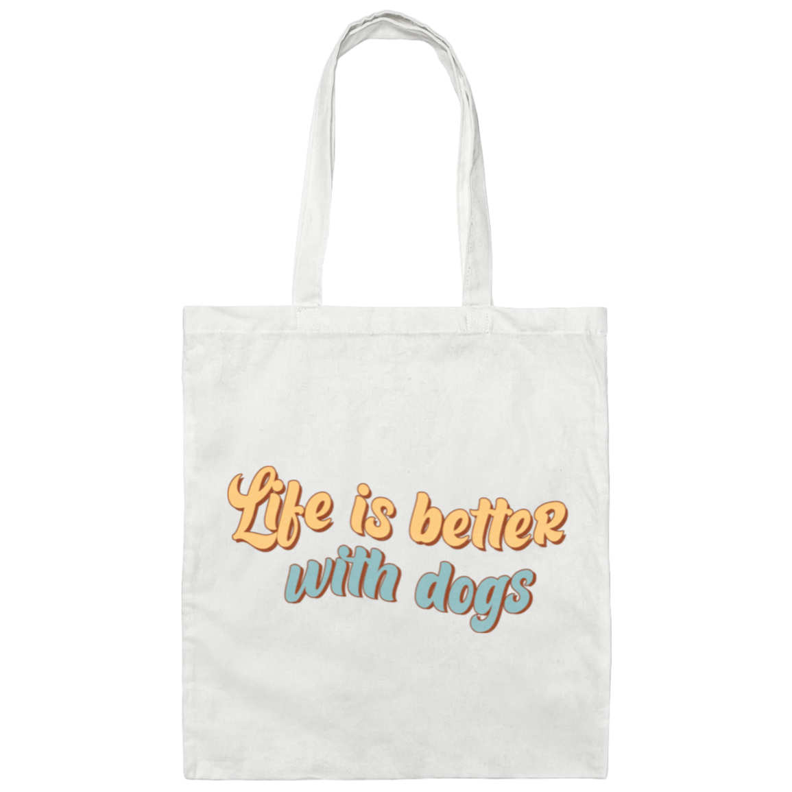 Life is Better with Dogs Canvas Tote Bag