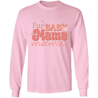 Fur Baby Mama Dog Mom Long Sleeve T-Shirt