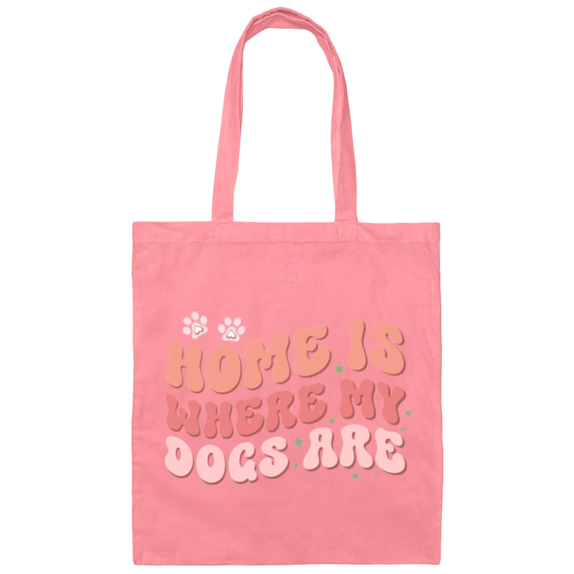 Home is Where My Dogs Are Canvas Tote Bag