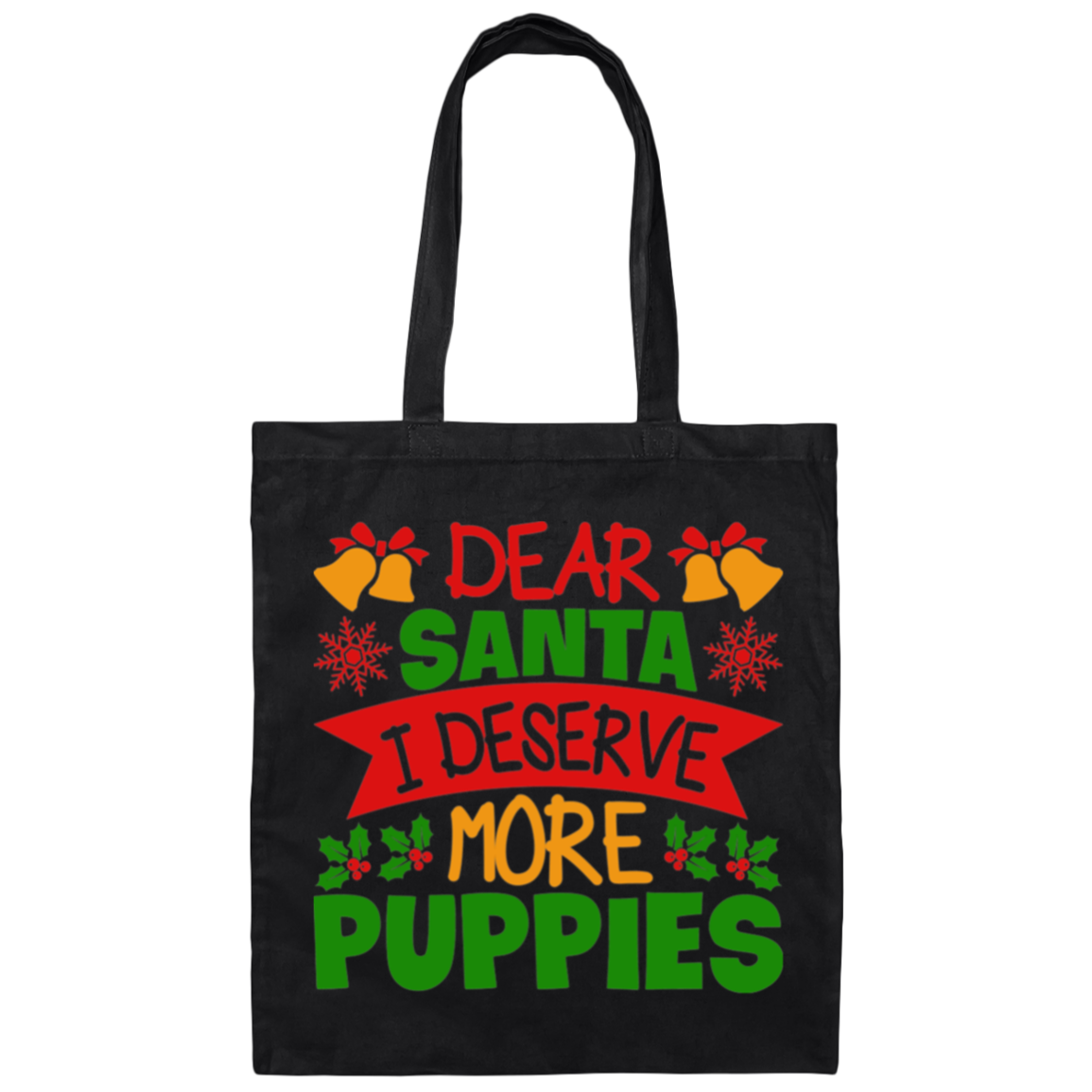 Dear Santa I Deserve More Puppies Christmas Dog Canvas Tote Bag
