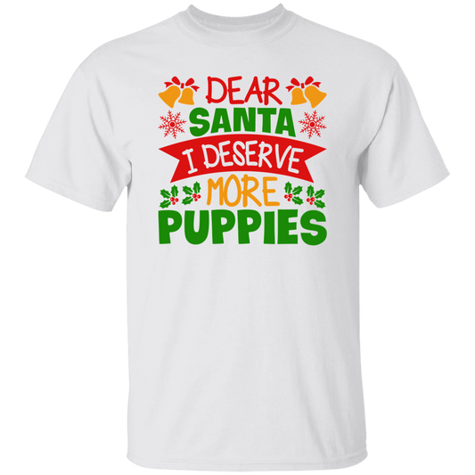 Dear Santa I Deserve More Puppies Christmas Dog T-Shirt