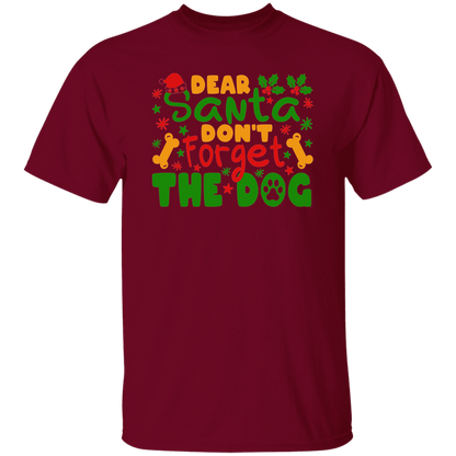 Dear Santa Don't Forget the Dog Christmas T-Shirt