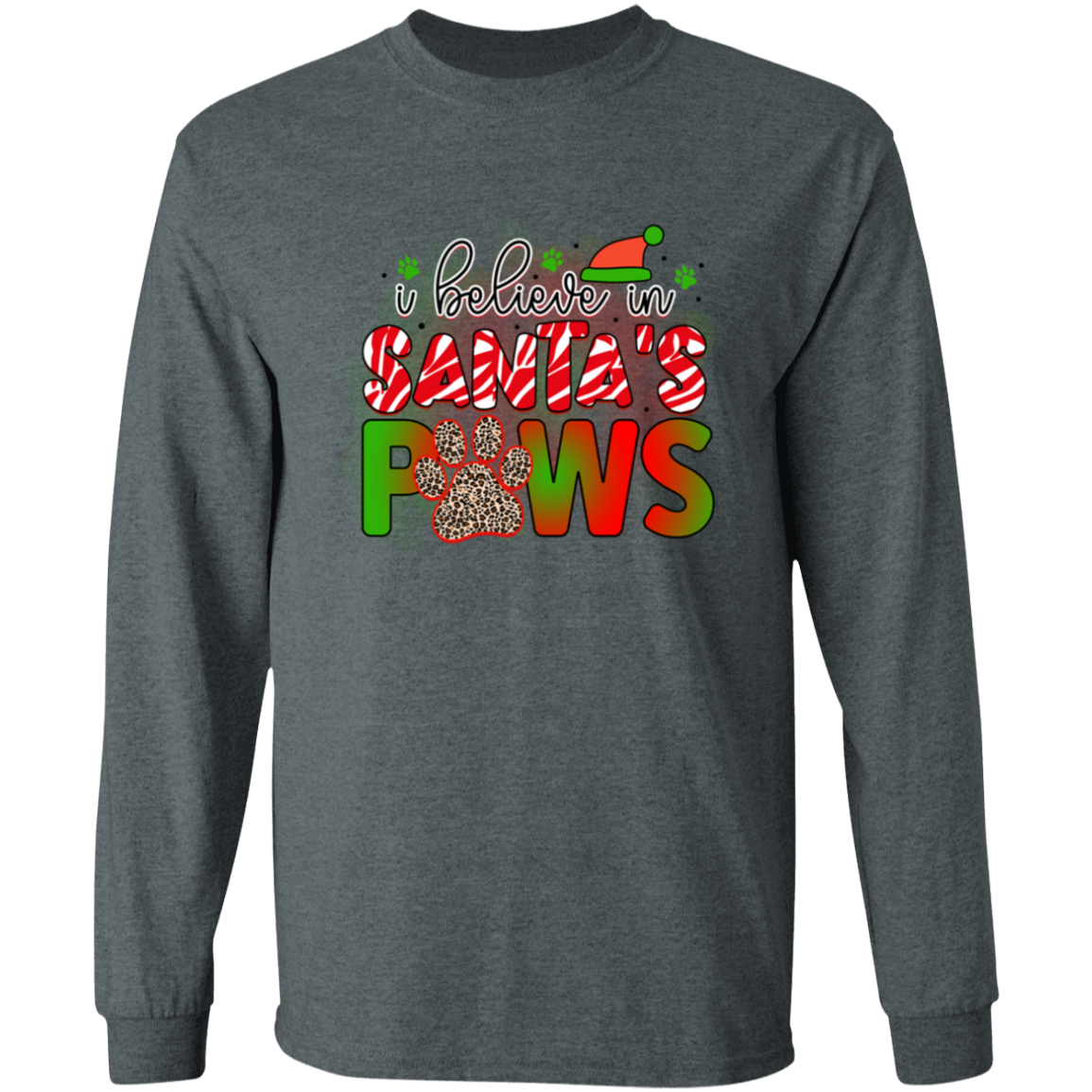 I Believe in Santa Paws Dog Christmas Long Sleeve T-Shirt
