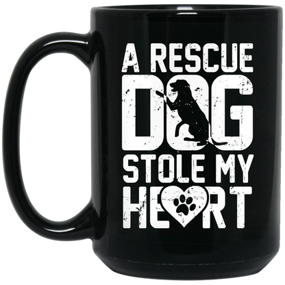 A Rescue Dog Stole my Heart - Black Mugs