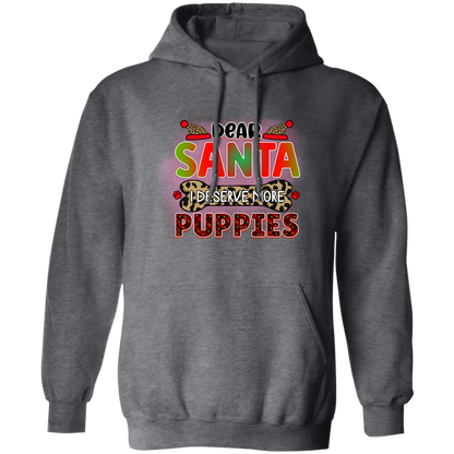 Dear Santa I Deserve More Puppies Dog Christmas Pullover Hoodie Hooded Sweatshirt
