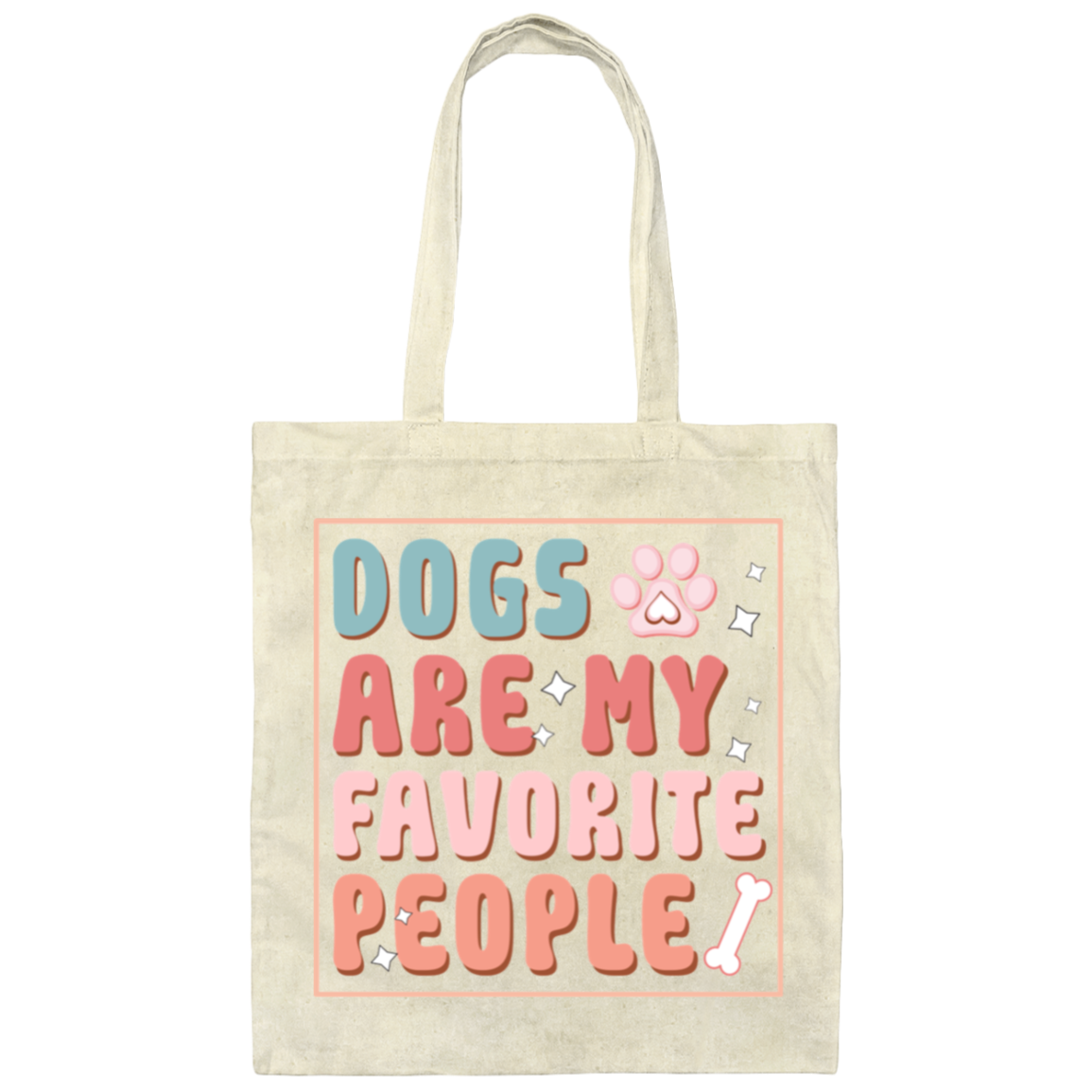 Dogs are My Favorite People Canvas Tote Bag