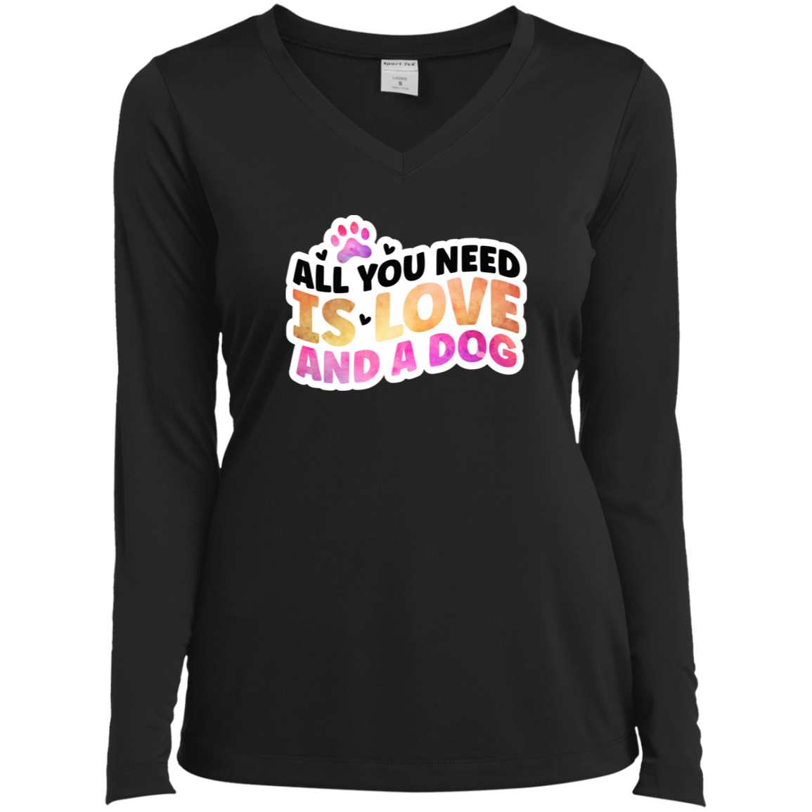 All You Need is Love and a Dog Watercolor Ladies’ Long Sleeve Performance V-Neck Tee