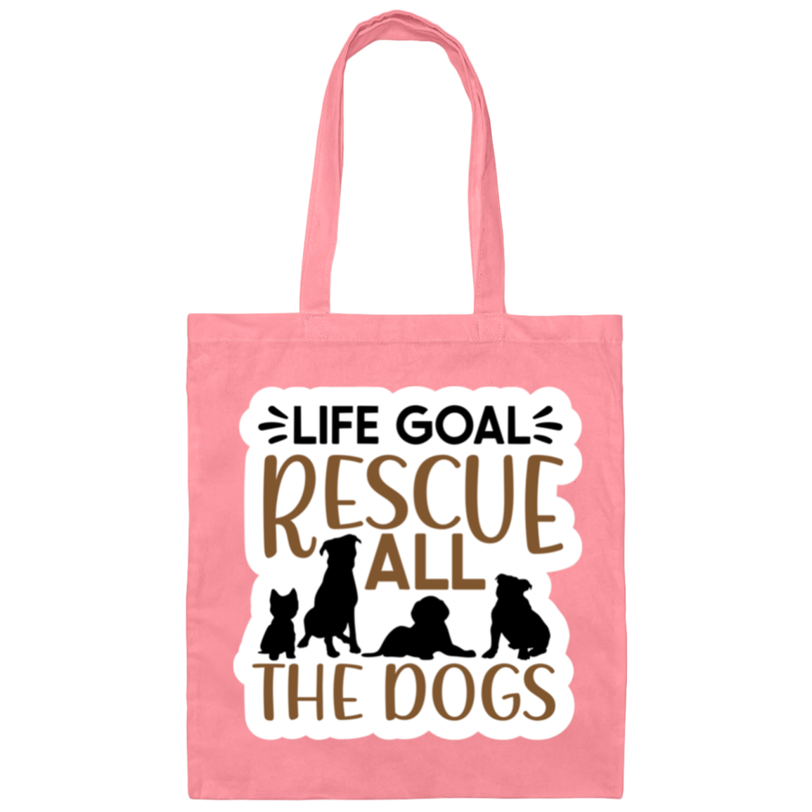 Life Goal Rescue All the Dogs Canvas Tote Bag